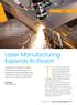 There are at least two factors that are. Laser Manufacturing Expands Its Reach. Lasers