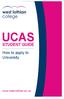UCAS STUDENT GUIDE. How to apply to University.