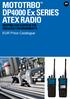 Contents. DP4401Ex MOTOTRBO ATEX Portable Radio DP4801Ex MOTOTRBO ATEX Portable Radio DP4000Ex MOTOTRBO ATEX Accessories