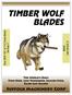 TIMBER WOLF BLADES. Suffolk Machinery Corp CATALOG Four NEW VPC & VCT Series Blades. See Page 17