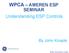 WPCA AMEREN ESP. SEMINAR Understanding ESP Controls. By John Knapik. 2004, General Electric Company