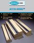 ACCU-BEND TM. Holds ± 1/2 angle tolerance. Designed for consistent production of angles Able to overbend up to 120