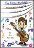 The Little Musician Premium Worksheets For Kids Illustrations: Urvashi Content: Marwah For 4-8 Year olds