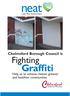 neat Graffiti Chelmsford Borough Council is Fighting Help us to achieve cleaner, greener and healthier communities Love Your Environment