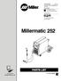 Millermatic 252 TM T. Processes. Description. File: MIG (GMAW) Eff. w/serial Number LG290851B And Following