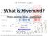 What is Hivemind? Three existing ideas combined! Paul Sztorc Version 1.0 BitcoinHivemind.com