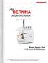 My BERNINA. Serger Workbook 1. Basic Serger Use For all current BERNINA sergers