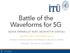 Battle of the Waveforms for 5G