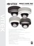 VITEK MIGHTY DOME TRIO. 2.1 Megapixel EX/HD-SDI/TVI/960H All-in-One Dome Camera Series
