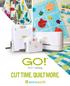 The AccuQuilt GO! Cutter Family