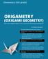 ORIGAMETRY (ORIGAMI GEOMETRY) Elementary (5th grade) Standard Benchmarks and Values: How does origami relate to two- and three-dimensional geometry?