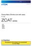 November Clamp filters (Ferrite core with case) For cable. ZCAT series ZCAT ZCAT-A ZCAT-B ZCAT-D ZCAT-DT. Caution