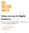 Police Access to Digital Evidence