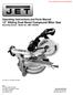 Operating Instructions and Parts Manual 12 Sliding Dual Bevel Compound Miter Saw Benchtop Series Model No. JMS-12SCMS
