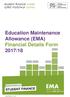 EMA. Education Maintenance Allowance (EMA) Financial Details Form 2017/18. student finance wales cyllid myfyrwyr cymru.