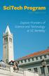 SciTech Program. July 22 - August 03, Explore Frontiers of Science and Technology at UC Berkeley