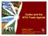 Codex and the WTO Trade Agenda. Gretchen H. Stanton Senior Counsellor Agriculture and Commodities Division World Trade Organization