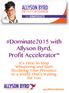 #Dominate2015 with Allyson Byrd, Profit Accelerator