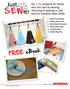 Six FUN! projects for those who are new to sewing, returning to sewing or just want to sharpen basic skills.