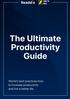 Over the last seven years, I ve researched, studied and created some of the most powerful productivity tools and methods.