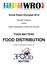 World Robot Olympiad Regular Category Senior. Game Description, Rules and Scoring FOOD MATTERS FOOD DISTRIBUTION