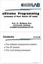 Contents. The software development problem The XP solution The JUnit testing framework. 2002, W. Pree 2