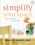 simplify your space create order & reduce stress MARCIA RAMSLAND The Organizing Pro
