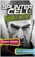 Splinter Cell: Double Agent Game Guide. 3rd edition Text by Cris Converse. Published by