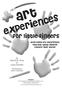 art experiences for little fingers Open-ended art experiences That Help Young Children explore Their World! by Sherrill B. Flora & Linda Standke