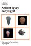 Ancient Egypt: Early Egypt