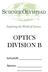 OPTICS DIVISION B. School/#: Names: