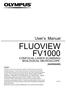 FLUOVIEW FV1000. User s Manual CONFOCAL LASER SCANNING BIOLOGICAL MICROSCOPE [HARDWARE] Petition