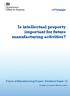 Is intellectual property important for future manufacturing activities?