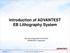 Introduction of ADVANTEST EB Lithography System