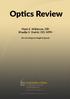 OPTICS REVIEW. Mark E. Wilkinson, OD Khadija S. Shahid, OD, MPH