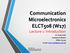 Communication Microelectronics ELCT508 (W17) Lecture 1: Introduction Dr. Eman Azab Assistant Professor Office: C