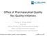Office of Pharmaceutical Quality Key Quality Initiatives