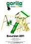 Excursion ASSEMBLY MANUAL Copyright 2011 Gorilla Playsets All Rights Reserved