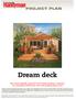 PROJECT PLAN. Dream deck. This article originally appeared in The Family Handyman magazine. For subscription information, visit