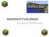 MINECRAFT CHALLENGES. By Lessons for Middle School