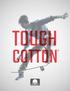 Consumers already know cotton for its quality and durability. That s nothing new.