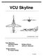 VCU Skyline. Team Members: Project Advisor: Dr. Robert Klenke. Last Modified May 13, 2004 VCU SKYLINE 1