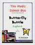 The Magic School Bus. A Science Chapter Book #16. Butterfly Battle. Lapbook. by Amy Yee. . Yee Shall Know.