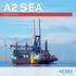 VISION MISSION ABOUT A2SEA. Stay ahead in taking wind power offshore and the future of energy in a sustainable direction.