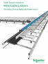 Cable Support Solutions. Wibe Cable Ladders. The spine of an exceptional infrastructure