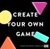 CREATE YOUR OWN GAME. A toolkit by CHLOE VARELIDI in collaboration with