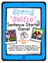 Spring. Selfie. Sentence Starter ter Game! A self-portrait picture that is usually taken by a hand-held smart phone, camera, or tablet device.