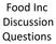 Food Inc Discussion Questions