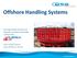 Offshore Handling Systems