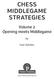 CHESS MIDDLEGAME STRATEGIES